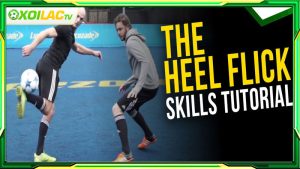Kỹ thuật Flick and Heel là gì?